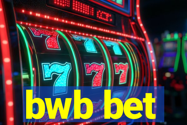 bwb bet